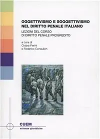 Lage Kosten Oggettivismo e soggettivismo nel diritto penale italianao