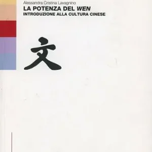 La potenza del wen. Introduzione alla cultura cinese Lage Prijs