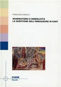 Schematismo e simbolicità. La questione dell‘immaginare in Kant Betaalbaar