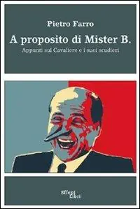 A proposito di mister B. Appunti sul cavaliere e i suoi scudieri Alleen Vandaag