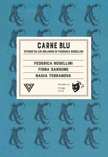 Carne blu. Studio su «Un Orlando» di Federica Rosellini Bestseller