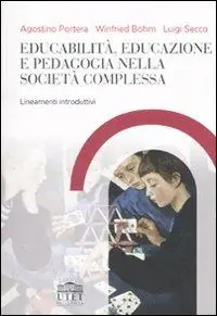 Educabilità, educazione e pedagogia nella società complessa. Lineamenti introduttivi Gereduceerde Prijs
