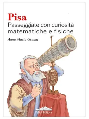Pisa. Passeggiate con curiosità matematiche e fisiche Goedkoop