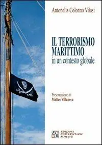 Il terrorismo marittimo in un contesto globale Lage Kosten