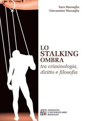 Lo stalking ombra tra criminologia, diritto e filosofia Lage Kosten