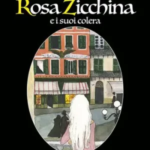 Rosa Zicchina e i suoi colera Finale Uitverkoop