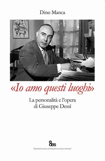 Beste Prijs «Io amo questi luoghi». La personalità e l‘opera di Giuseppe Dessì