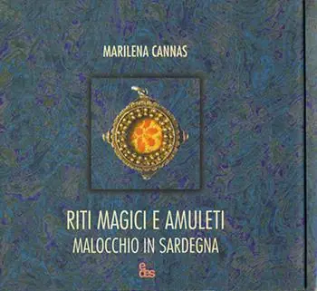 Riti magici e amuleti. Malocchio in Sardegna. Ediz. illustrata Dagaanbieding