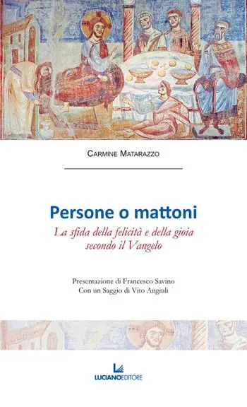 Populair Persone o mattoni. La sfida della felicità e della gioia secondo il Vangelo
