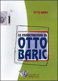 Le esercitazioni di Otto Baric. DVD. Con libro Bestel Nu