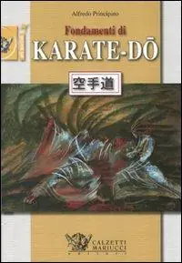 Laatste Versie Fondamenti di Karate-Do. Ediz. illustrata