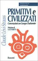 Gereduceerde Prijs Primitivi e civilizzati. Conversazioni con Georges Charbonnier