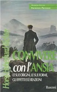 Convivere con l‘ansia. Le sue origini, le sue forme, gli effetti e le reazioni Voordeelprijs