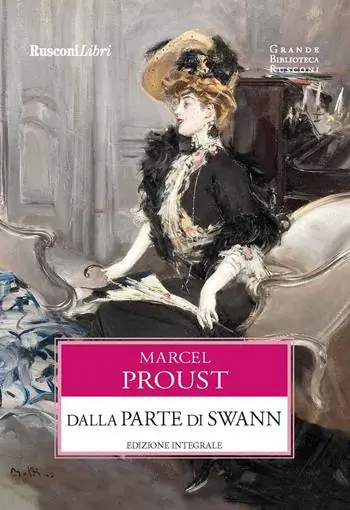 Dalla parte di Swann. Ediz. integrale Bestseller