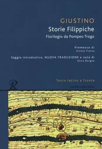Laatste Kans Storie filippiche. Epitome da Pompeo Trogo. Testo latino a fronte. Ediz. integrale