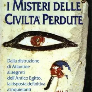 Actieprijs I misteri delle civiltà perdute