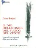 Actieprijs Il dio delle onde, del fuoco, del vento, degli alberi. Leggende, riti, divinità della santeria cubana