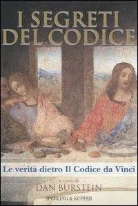 Bestel Nu I segreti del Codice. La verità dietro Il Codice da Vinci
