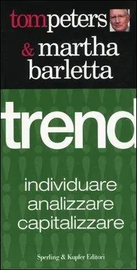Hoge Kwaliteit Trend. Individuare, analizzare, capitalizzare