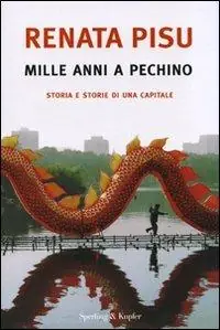 Mille anni a Pechino. Storia e storie di una capitale Betrouwbaar