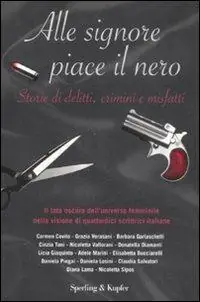 Alle signore piace il nero. Storie di delitti, crimini e misfatti Uitverkoop