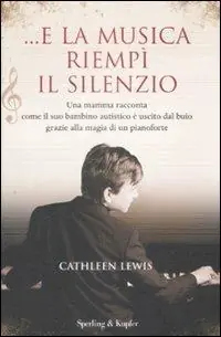... E la musica riempì il silenzio Must-Have