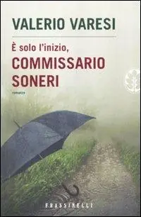 È solo l‘inizio, commissario Soneri Lage Prijs