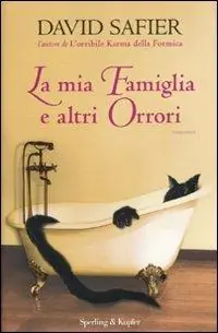Laatste Kans La mia famiglia e altri orrori