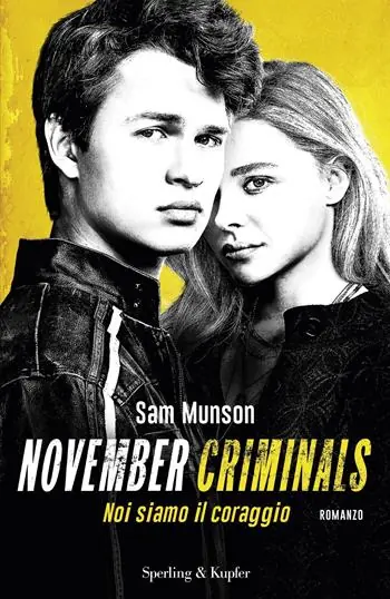 Weekendaanbieding November criminals. Noi siamo il coraggio