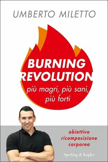 Burning revolution. Più magri, più sani, più forti Premium