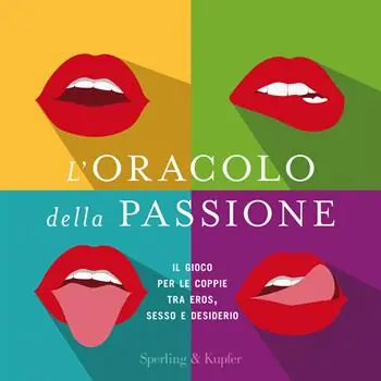 L‘oracolo della passione. Il gioco per le coppie tra eros, sesso e desiderio Gereduceerde Prijs