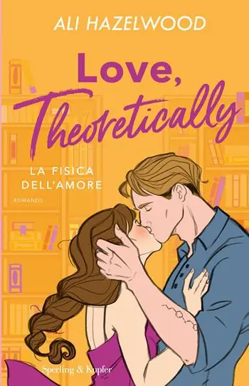 Love, theoretically. La fisica dell‘amore Hete Deal