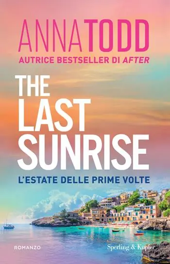 Nieuw The last sunrise. L‘estate delle prime volte