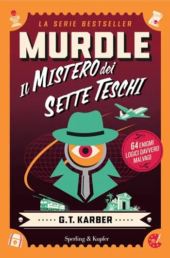 Op = Op Murdle. Il mistero dei sette teschi. 64 enigmi logici davvero malvagi