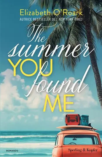 Premium The summer you found me. Ediz. italiana