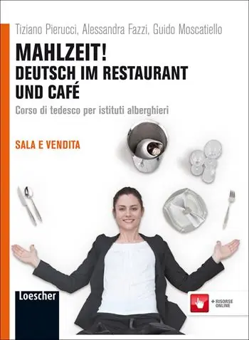 Betrouwbaar Mahlzeit! Deutsch im restaurant und café. Per gli Ist. alberghieri. Con espansione online
