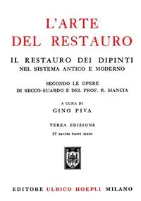 Lage Prijs L‘arte del restauro. Ediz. illustrata