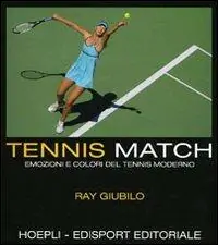 Weekendaanbieding Tennis match. Emozioni e colori del tennis moderno. Ediz. illustrata