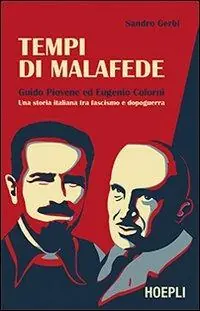 Tempi di malafede. Guido Piovene ed Eugenio Colorni. Una storia italiana tra fascismo e dopoguerra Express Levering