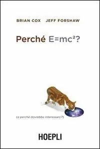 Hoge Kwaliteit Perché E=mc²? (e perché dovrebbe interessarci?)