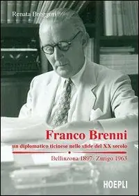 Franco Brenni. Un diplomatico ticinese nelle sfide del XX secolo Meest Verkocht