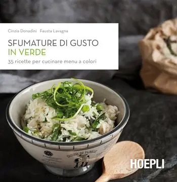 Sfumature di gusto in verde. 35 ricette per cucinare menu a colori Flitsaanbieding