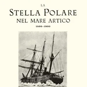 La Stella Polare nel mare Artico 1899-1900 (rist. anast. 1903) Dagaanbieding