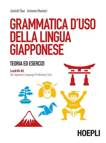 Actieprijs Grammatica d‘uso della lingua giapponese. Teoria ed esercizi. Livelli N5-N3 del Japanese Language Proficiency Test