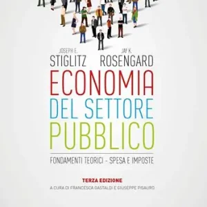 Economia del settore pubblico. Fondamenti teorici. Spesa e imposte Lage Prijs