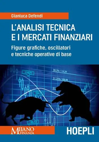 Bestseller L‘analisi tecnica e i mercati finanziari. Figure grafiche, oscillatori e tecniche operative di base