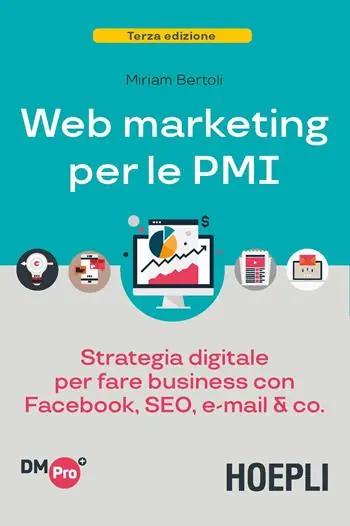 Gratis Retour Web marketing per le PMI. Strategia digitale per fare business con Facebook, SEO, e-mail & Co.