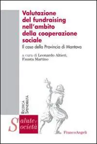 Valutazione del fundraising nell‘ambito della cooperazione sociale. Il caso della provincia di Mantova Express Levering