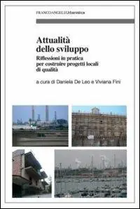 Beperkt Aanbod Attualità dello sviluppo. Riflessioni in pratica per costruire progetti locali di qualità