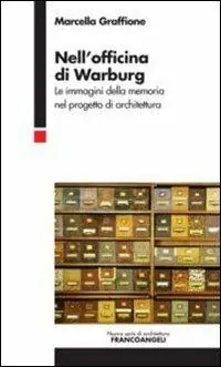 Hoge Kwaliteit Nell‘officina di Warburg. Le immagini della memoria nel progetto di architettura